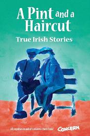 cover of A Pint and a Haircut: True Irish Stories